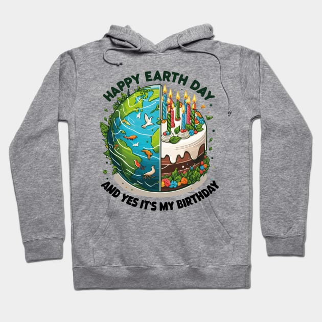 Born On Earth Day 2024 Happy Earth Day It's My Birthday Hoodie by JUST PINK